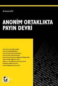  Anonim Ortaklıkta Payın Devri | Anonim Ortaklıkta Payın Devri | Ali Murat Sevi | Seçkin Yayıncılık | 9789753477215 
