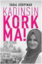  Kadınsın Korkma | Kadınsın Korkma | İkbal Gürpınar | Hayy Kitap | 9786052214091 
