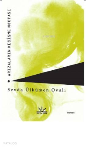  Arızaların Kesişme Noktası | Sevda Ülkümen Ovalı | Potkal Kitap Yayınları | 9786058112414 | 
