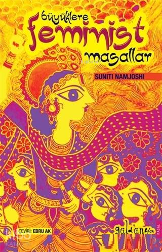  Büyüklere Feminist Masallar | Suniti Namjoshi | Ebru Ak | Güldünya Yayınları | 9786056944208 | 