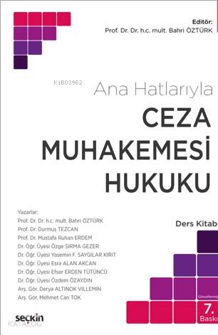  Ceza Muhakemesi Hukuku Ders Kitabı | Ceza Muhakemesi Hukuku Ders Kitabı | Bahri Öztürk | Seçkin Yayıncılık | 9789750263378 
