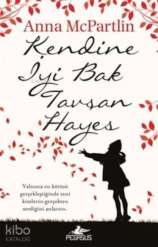  Kendine İyi Bak Tavşan Hayes | Anna McPartlin | Pegasus Yayıncılık | 9786052997505 | 