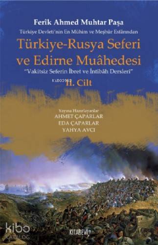 Türkiye - Rusya Seferi ve Edirne Muahedesi