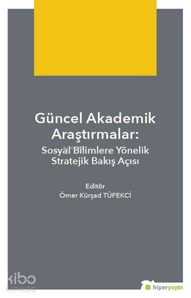  Teknik Bilimlerde Güncel Yaklaşımlar | Ali Öz | Hiper Yayınları | 9786052810507 | 