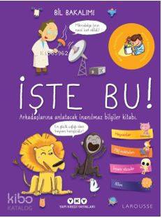  Bil Bakalım – İşte Bu (Çıkartmalı) | Bil Bakalım – İşte Bu (Çıkartmalı) | Olcay Kunal | Korkut Erdur | Valentin Verthé | Yapı Kredi Yayınları ( YKY ) | 9789750841996 