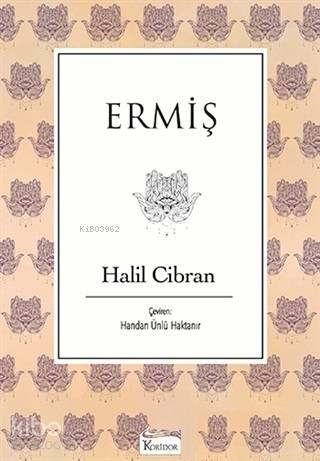  Ermiş ( Bez Ciltli ) | Halil Cibran | Handan Ünlü Haktanır | Koridor Yayıncılık | 9786057572677 | 