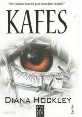  Kafes | Diana Hockley | Ayşe Gümüş | Pagoda Yayınları | 9786058191365 | 