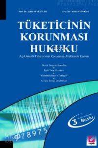  Tüketicinin Korunması Hukuku Açıklamalı Tüketicinin Korunması Hakkında Kanun | Tüketicinin Korunması Hukuku Açıklamalı Tüketicinin Korunması Hakkında Kanun | Aydın Zevkliler | Murat Aydoğdu | Aydın ZevklilerMurat Aydoğdu | Seçkin Yayıncılık | 9789753477468 