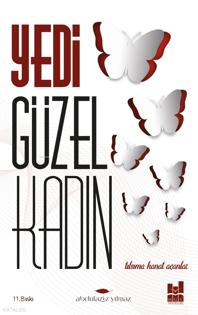  Yedi Güzel Kadın Tılsıma Kanat Açanlar | Yedi Güzel Kadın Tılsıma Kanat Açanlar | Abdulaziz Yılmaz | MGV Yayınları | 9786055000844 