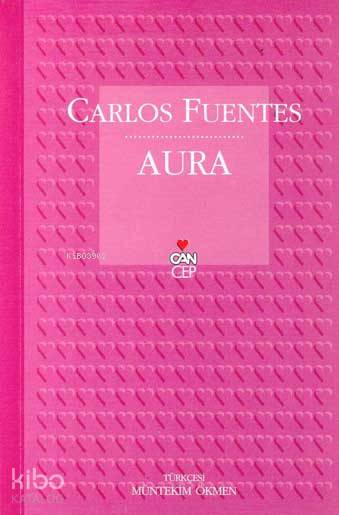  Aura | Carlos Fuentes | Müntekim Ökmen | Can Yayınları | 9789750704918 | 