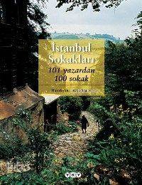  İstanbul Sokakları 101 Yazardan 100 Sokak | İstanbul Sokakları 101 Yazardan 100 Sokak | Murat Yalçın | Yapı Kredi Yayınları ( YKY ) | 9789750813719 