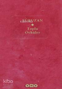  Toplu Öyküler | Toplu Öyküler | Füruzan | Yapı Kredi Yayınları ( YKY ) | 9789750806117 