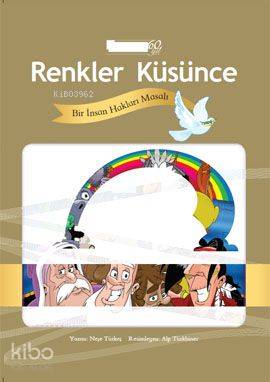  Renkler Küsünce | Renkler Küsünce | Neşe Türkeş | Çizer Alp Türkbiner | Doğan Egmont Yayıncılık | 9789759918767 