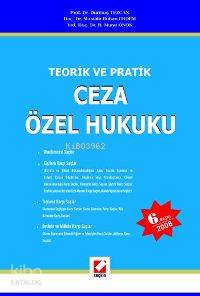  Teorik ve Pratik| Ceza Özel Hukuku | Teorik ve Pratik| Ceza Özel Hukuku | Durmuş Tezcan | Durmuş Tezcan Mustafa Ruhan Erdem R Murat Önok | Mustafa Ruhan Erdem | Rıfat Murat Önok | Seçkin Yayıncılık | 9789750208539 
