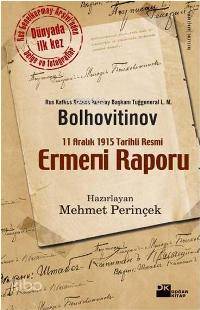  11 Aralık 1915 Tarihli Resmi Ermeni Raporu | 11 Aralık 1915 Tarihli Resmi Ermeni Raporu | Mehmet Perinçek | Doğan Kitap | 9786051111155 