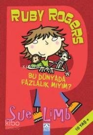  Ruby Rogers Bu Dünyada Fazlalık Mıyım | Sue Limb | İpek Demir | Altın Kitaplar | 9789752110816 | 