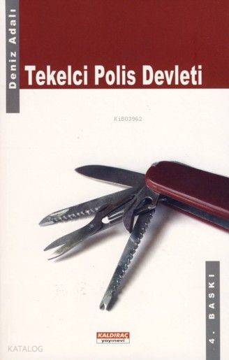  Tekelci Polis Devleti | Deniz Adalı | Kaldıraç Yayınevi | 9789750180620 | 