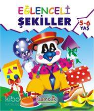 Eğlenceli Şekiller; 5 6 Yaş Grubu