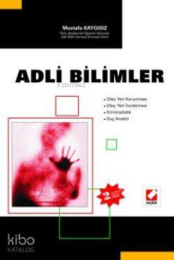  Adli Bilimler | Adli Bilimler | Mustafa Kaygısız | Seçkin Yayıncılık | 9789753474109 