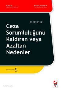  Ceza Sorumluluğunu Kaldıran veya Azaltan Nedenler | Ali Parlar | Muzaffer Hatipoğlu | Ali ParlarMuzaffer Hatipoğlu | Seçkin Yayıncılık | 9789750213045 | 