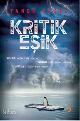  Kritik Eşik | Kritik Eşik | Taner Aksel | Cinius Yayınları | 9786051272474 