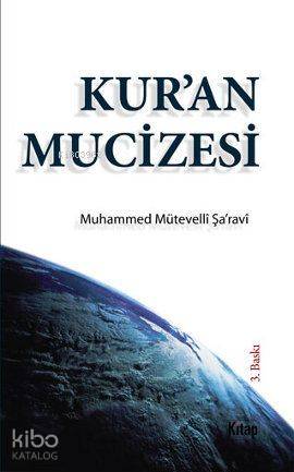  Kuran Mucizesi | Muhammed Mütevelli Şaravi | Kitap Dünyası | 9786055959951 | 