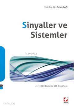  Sinyaller ve Sistemler 200ü Çözümlü 300 Örnek Soru | Sinyaller ve Sistemler 200ü Çözümlü 300 Örnek Soru | Orhan Gazi | Seçkin Yayıncılık | 9789750216336 