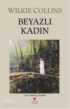  Beyazlı Kadın | Wilkie Collins | Serim As Özdemir | Can Yayınları | 9789750713934 | 