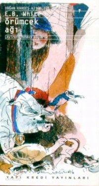  Örümcek Ağı | E B White | Kemal Küçük | Yapı Kredi Yayınları ( YKY ) | 9789753633925 | 
