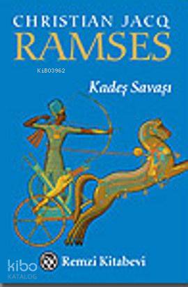  Ramses Kadeş Savaşı (Cep Boy) | Ramses Kadeş Savaşı (Cep Boy) | Christian Jacq | Ali Rıza Yalt | Remzi Kitabevi | 9789751414823 
