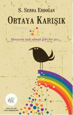  Ortaya Karışık | Ortaya Karışık | S Serra Erdoğan | Cinius Yayınları | 9786051274195 