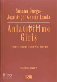  Anlatıbilime Giriş | Susana Onega | Jose Angel Garcia Landa | Susana OnegaJose Angel Garcia Landa | Yurdanur Salman Danız Hakyemez | Adam Yayınları | 9789754187052 | 