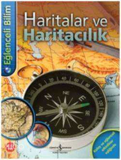  Haritalar ve Haritacılık | Haritalar ve Haritacılık | Deborah Chancellor | Cumhur Öztürk | Türkiye İş Bankası Kültür Yayınları | 9786053606895 