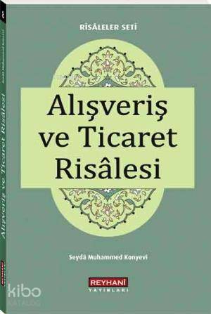  Alışveriş ve Ticaret Risalesi (Cep Boy) | Alışveriş ve Ticaret Risalesi (Cep Boy) | Seyda Muhammed Konyevi | Reyhani Yayınları | 9789756029473 