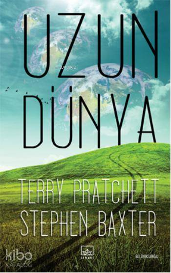  Uzun Dünya | Stephen Baxter | Terry Pratchett | Terry PratchettStephen Baxter | Cihan Karamancı | İthaki Yayınları | 9786053753544 | 