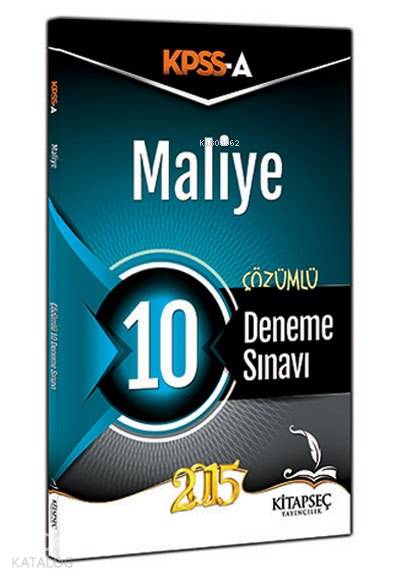 KPSS A Grubu Maliye; 10 Çözümlü Deneme - 2015