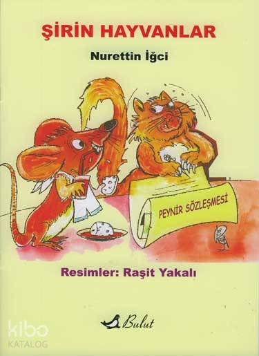  Şirin Hayvanlar | Şirin Hayvanlar | Nurettin İğci | Bulut Yayınları | 9789752861428 