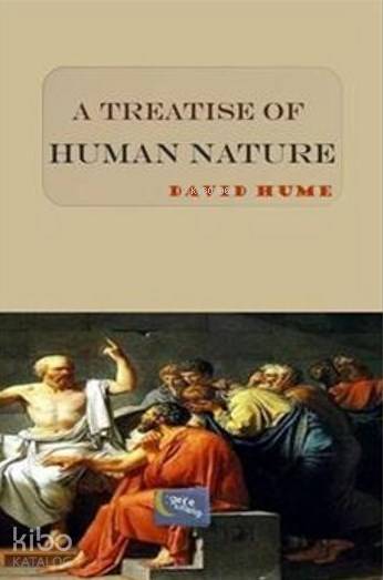  A Treatise Of Human Nature | A Treatise Of Human Nature | David Hume | Gece Kitaplığı Yayınları | 9786053241471 