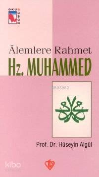  Alemlere Rahmet HzMuhammed sav | Prof Dr Hüseyin Algül | Türkiye Diyanet Vakfı Yayınları | 9789753891509 | 
