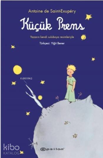  Küçük Prens | Antoine de Saint Exupery | Didem Bayındır Yenici | Epsilon Yayınevi | 9786051730561 | 