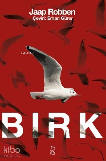  Birk | Birk | Erhan Gürer | Jaap Roben | Kahve Yayınları | 9786058428560 