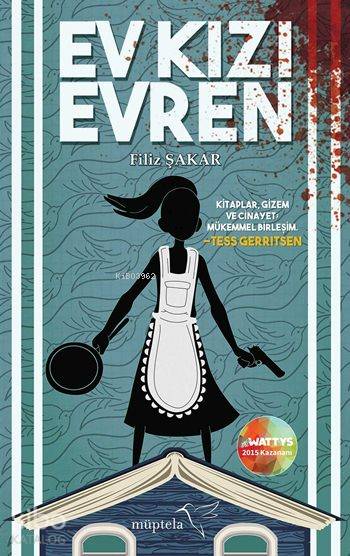  Ev Kızı Evren (Ciltli) | Tuğçe Nida SevinCan Kara | Filiz Şakar | Mahmut Emre Altun | Müptela Yayınevi | 9786059021722 | 