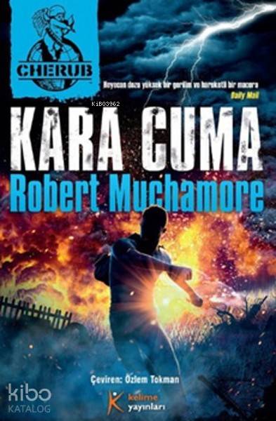  Kara Cuma Cherub 15 | Robert Muchamore | Özlem Tokman | Muzaffer SamurSanem Erdem | Kelime Yayınları | 9786054969241 | 