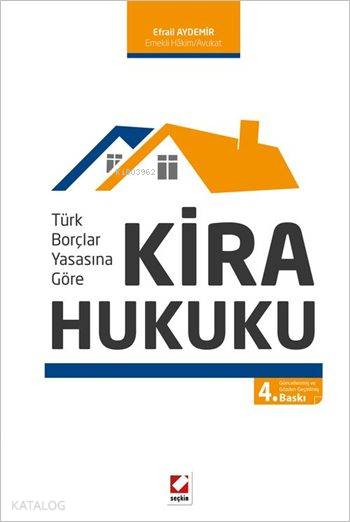  Kira Hukuku | Kira Hukuku | Efrail Aydemir | Seçkin Yayıncılık | 9789750235474 
