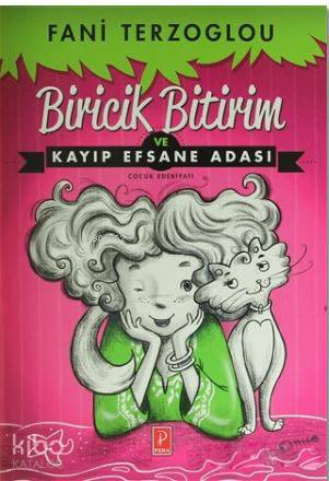  Biricik Bitirim ve Kayıp Efsane Adası | Biricik Bitirim ve Kayıp Efsane Adası | Serpil Tütüncü | Ozan Erdoğan | Fani Terzoglou | Alexia Lougiaki | Pena Yayınları | 9786059441117 