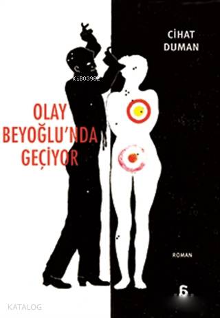  Olay Beyoğlunda Geçiyor | Cihat Duman | Agora Kitaplığı | 9786051033952 | 