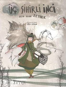  Üç Sihirli İnci | Sezai Ozan Zeybek | Nito Kitap | 9786055869014 | 