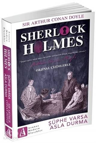  Şüphe Varsa Asla Durma Sherlock Holmes | Mehmet Ortaç | Sir Arthur Conan Doyle | Arunas Yayıncılık | 9786052287194 | 