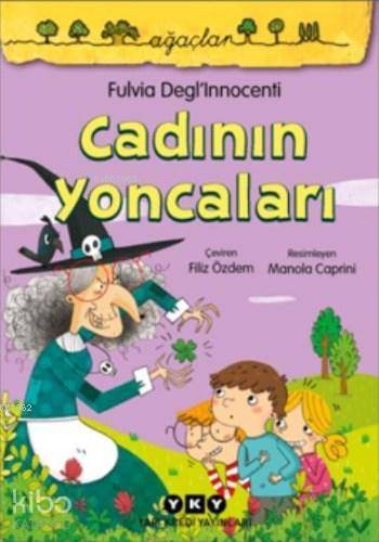  Cadının Yoncaları | Cadının Yoncaları | Fulvia Deglinnocenti | Filiz Özdem | Hazel Bilgen | Manola Caprini | Yapı Kredi Yayınları ( YKY ) | 9789750843204 