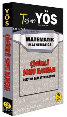  YÖS Matematik Çözümlü Soru Bankası | Kolektif | Tasarı Yayınları | 9789944351232 | 